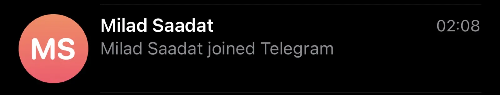 A Telegram notification for Milad Saadat saying “Milad Saadat joined Telegram” at 02:08, beside an avatar with the initials MS.